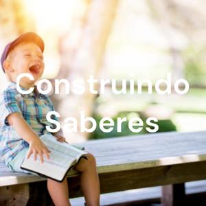 Construindo Saberes