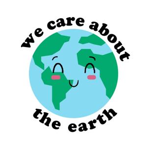 We Care About The Earth