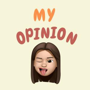 My Opinion