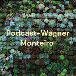 Ψ Podcast-Wagner Monteiro Ψ