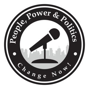 People, Power & Politics Radio Show