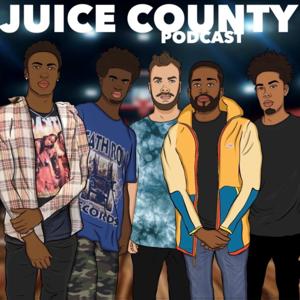 Juice County Podcast