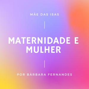 Mãe das Isas - Bárbara Fernandes