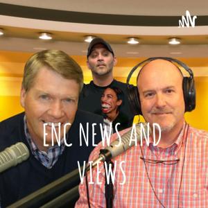 ENC NEWS AND VIEWS | Eastern Carolina's Place to TALK