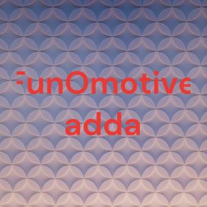 FunOmotive adda