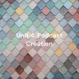 Unit 4, Podcast Creation - Using Podcasts in the high school English classroom