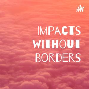 Impacts without Borders