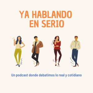 YA HABLANDO EN SERIO