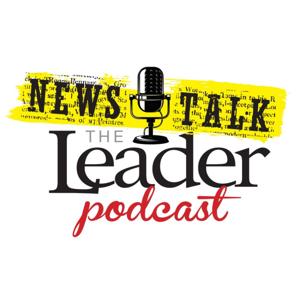 News Talk the Leader Podcast