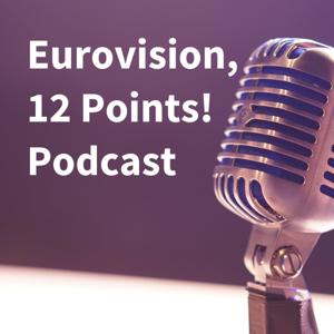 Eurovision, 12 Points! Podcast