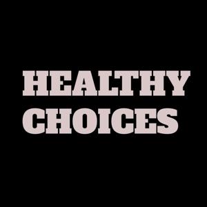 Healthy Choices