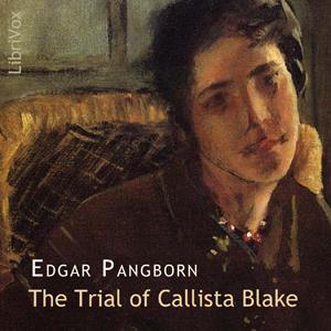 Trial of Callista Blake, The by Edgar Pangborn (1909 - 1976)