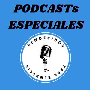 PODCASTs ESPECIALES