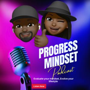 Progress Mindset podcast