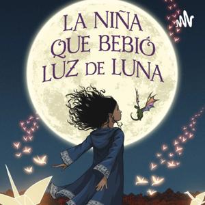 La Niña Que Bebió Luz De Luna