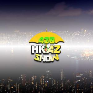 420 HKAZ Show