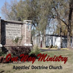 One Way Ministry Apostles' Doctrine Church