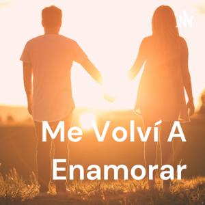 Me Volví A Enamorar