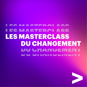 Les Masterclass du changement