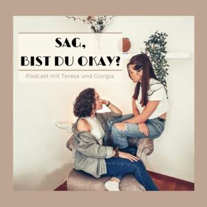 Sag, bist du okay?