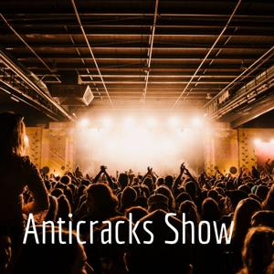 Anticracks Show