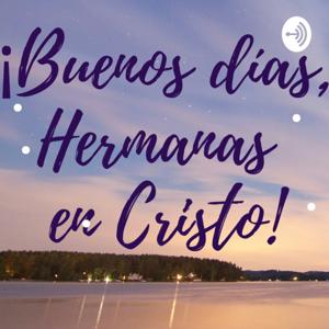 Buenos Días, Hermanas En Cristo