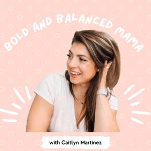 Bold and Balanced Mama