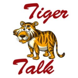 Tiger Talk