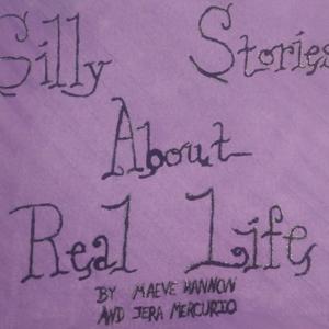 Silly Stories About Real Life