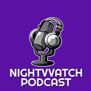 Team NightVVatch PODCAST