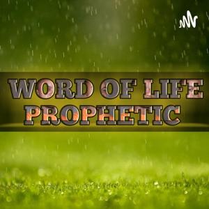 Word Of Life Prophetic