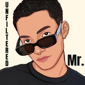 Mr. Unfiltered