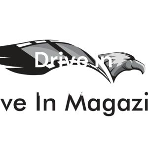 Drive In Magazine