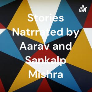 Stories Narrated by Aarav and Sankalp Mishra