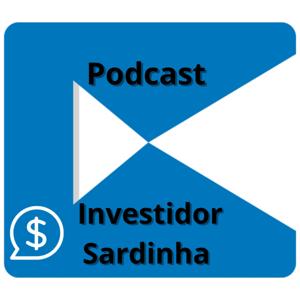 Podcast Investidor Sardinha