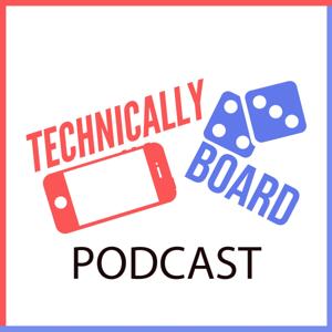 The Technically Board Podcast