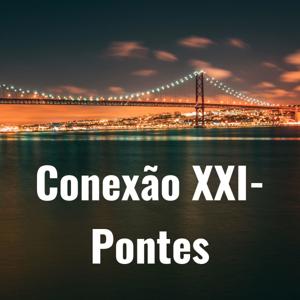 Conexão XXI- Pontes