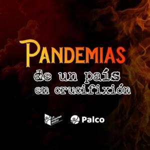 Pandemias de un país en crucifixión