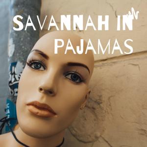 Savannah in Pajamas