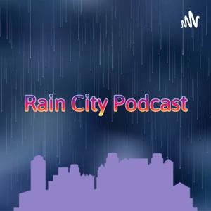 Rain City Podcast