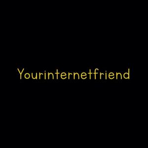 Yourinternetfriend