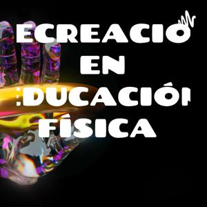 RECREACION EN EDUCACIÓN FÍSICA