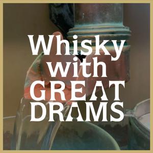 Whisky With GreatDrams