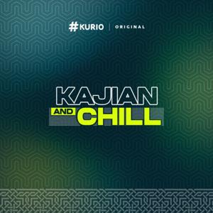 Kajian and Chill