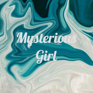 Mysterious Girl