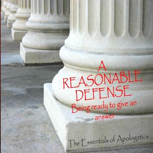 Heartland Baptist Fellowship >> Essentials of Apologetics