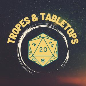 Tropes & Tabletops