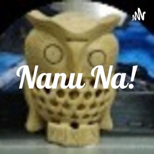 Nanu Na!