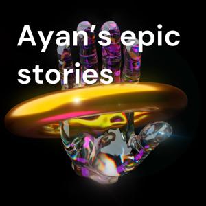 Ayan's interesing stories