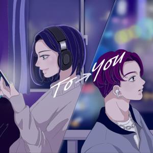 ショートボイスドラマ『To→You』 by To→You